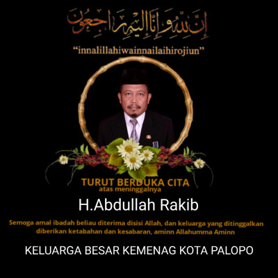 H.Abdullah Rakib Mantan Kepala KUA Sendana Kota Palopo Tutup Usia.