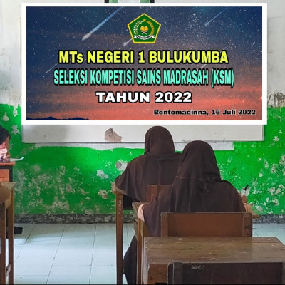 MTsN 1 Bulukumba Gelar Seleksi KSM Tingkat Satuan Pendidikan Tahun 2022