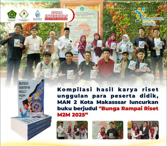 Madrasah Aliyah Negeri  Kota Makassar meluncurkan buku "Bunga Rampai Riset M2M 2025", sebuah kompilasi hasil riset unggulan karya siswa periode tahun 2024-2025