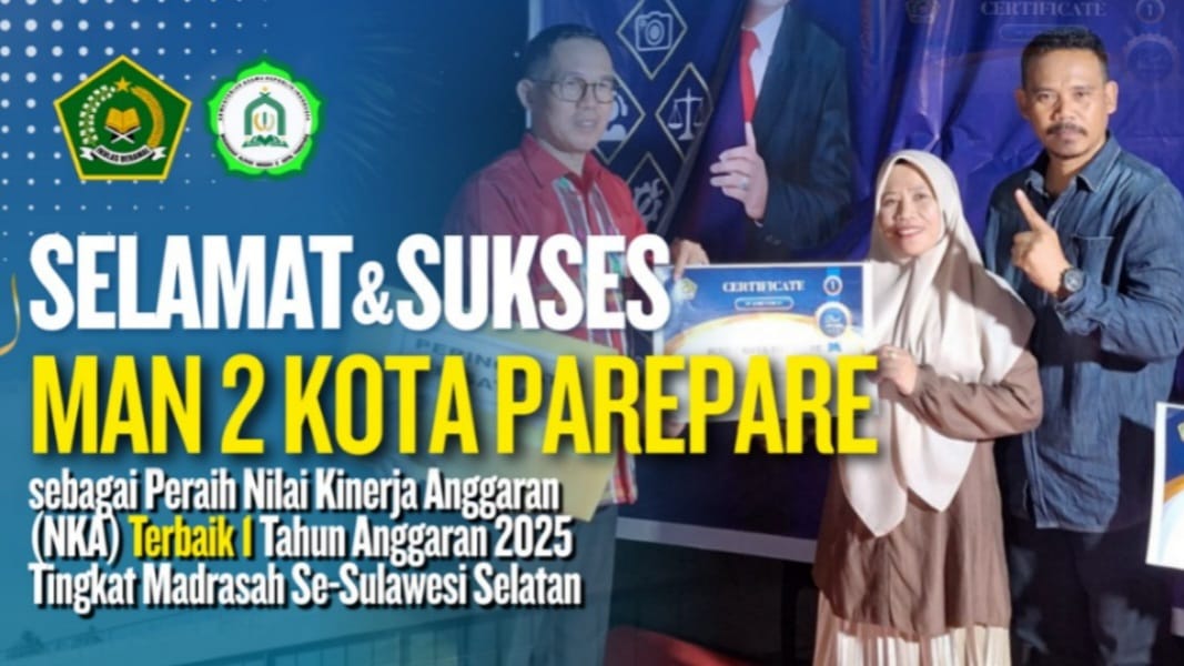 MAN 2 Kota Parepare Dinobatkan sebagai Peraih NKA Terbaik 1 Tahun 2025 Tingkat Madrasah se-Sulsel