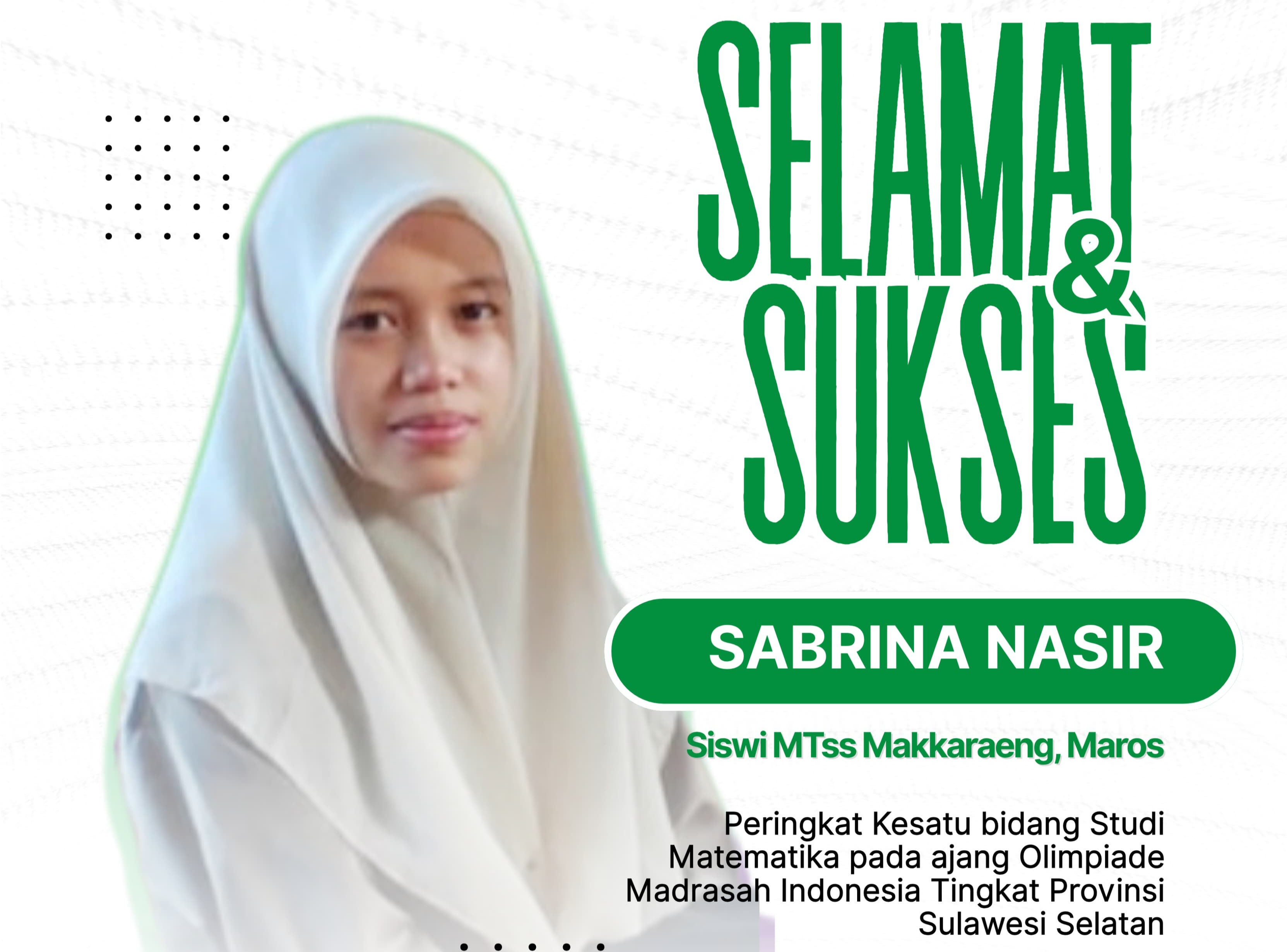 Sabrina Nasir, siswi MTs Makkaraeng, Kecamatan Mandai, Maros berhasil lolos OMI tingkat Nasional (foto: ist)