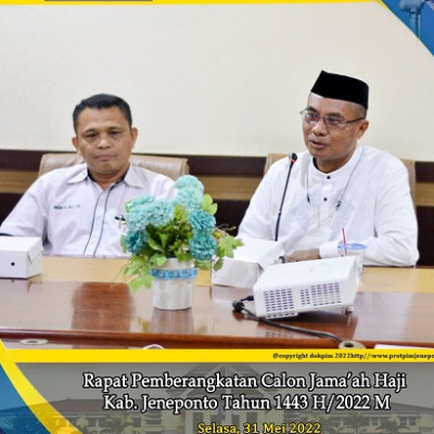 JCH Kabupaten Jeneponto  Tergabung Dikloter  Buntut Musim Haji 1443 H/2022 M  PPIH Rapat Persiapan.