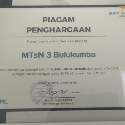 MTsN 3 Bulukumba Juara I IKPA Terbaik Semester I Tahun Anggaran 2022