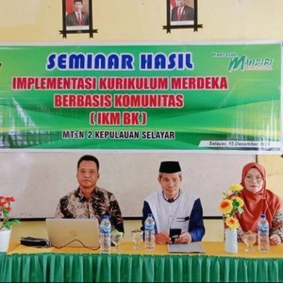 Seminar Akhir IKM BK MTsN 2 Kepulauan Selayar Hadirkan Widyaiswara BDK Makassar