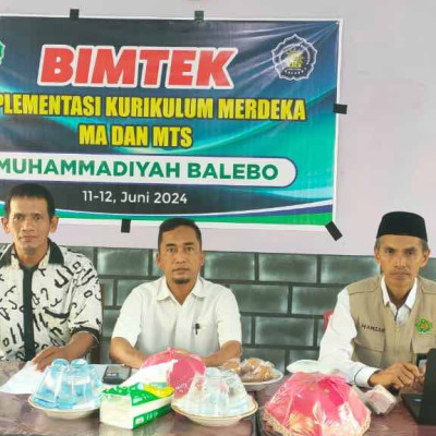 Pelaksanaan Bimbingan Teknis Implementasi Kurikulum Merdeka di MTs/MA Muhammadiyah Balebo